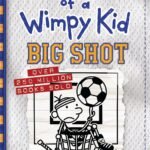 Diary Of A Wimpy Kid: Big Shot (Book 16)