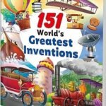 151 World's Greatest Inventions