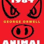 1984 & Animal Farm