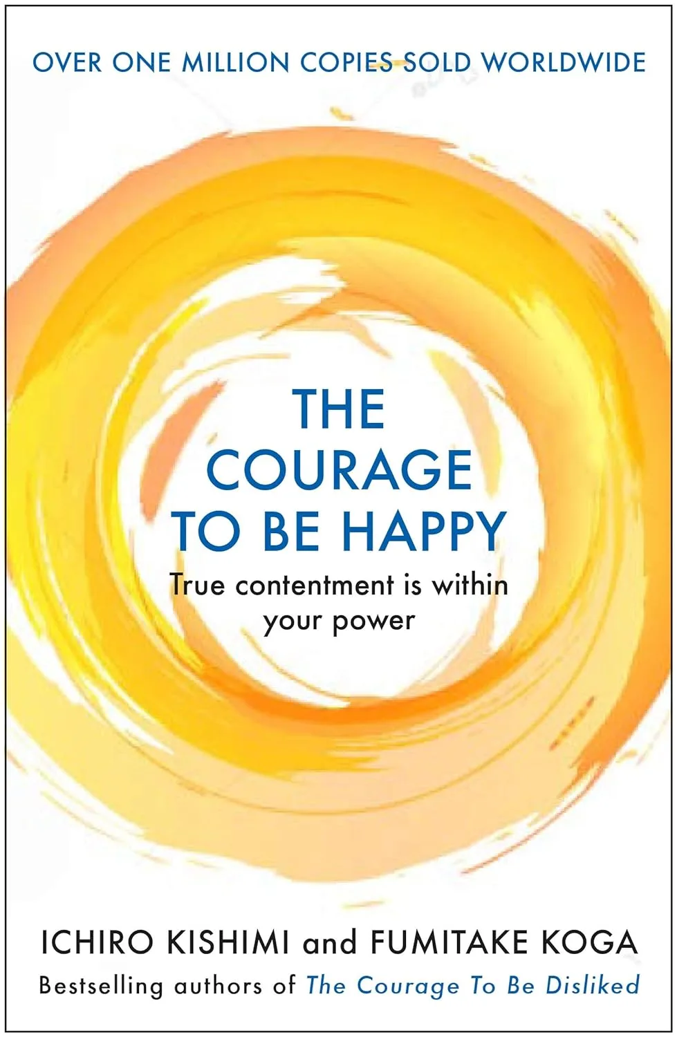 Courage to be Happy The Courage To Be Happy - Image 1