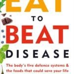 Eat To Beat Disease