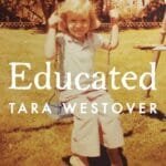 Educated: The International Bestselling Memoir