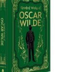 Greatest Works Of Oscar Wilde (DELUXE HARDBOUND EDITION)