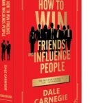 How To Win Friends And Influence People