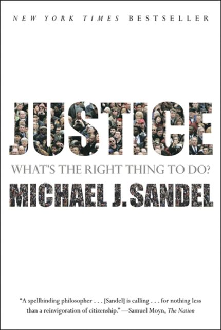 Justice Whats The Right Thing To Do