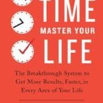 Master Your Time, Master Your Life