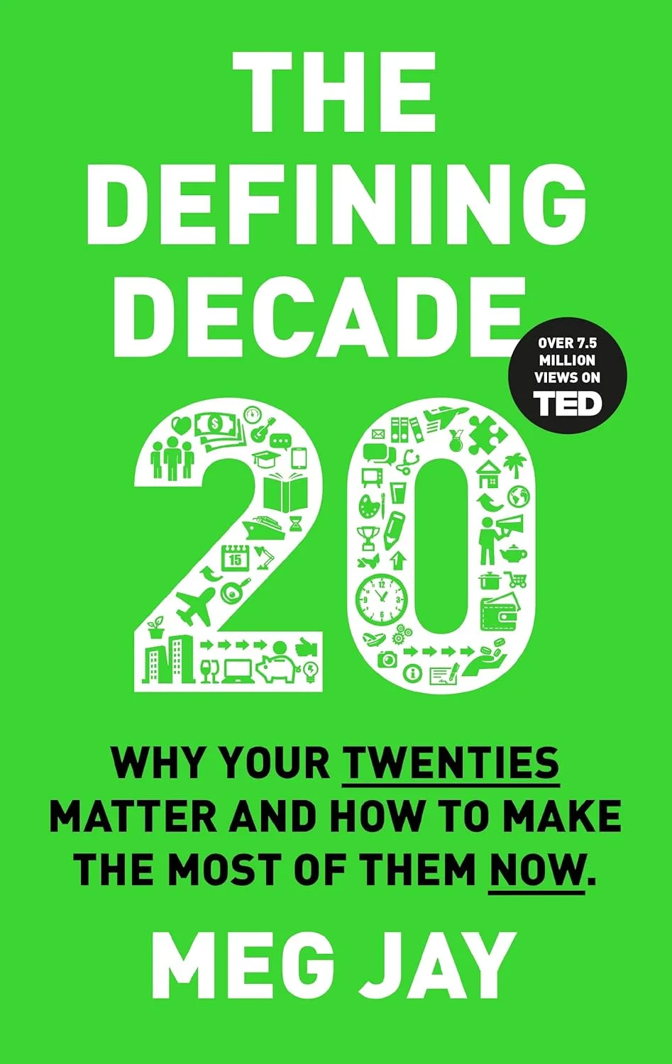 The Defining Decade: Why Your Twenties Matter And How To Make The Most Of Them Now - Image 1