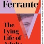 The Lying Life Of Adults: A SUNDAY TIMES BESTSELLER