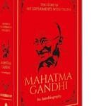 The Story Of My Experiments With Truth Mahatma Gandhi (Deluxe Hardbound Edition)