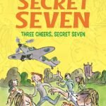 Three Cheers Secret Seven: 8 (The Secret Seven Series)