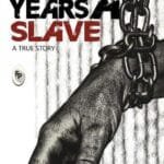 12 Years A Slave: A True Story