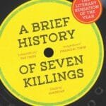 A Brief History Of Seven Killings: Man Booker Prize Winner 2