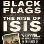 Black Flags: The Rise Of ISIS