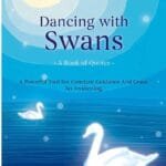 Dancing with Swans: A Book of Quotes