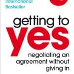 Getting to Yes: Negotiating an agreement without giving in