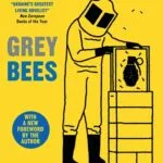 Grey Bees: A captivating, heartwarming story about a gentle beekeeper caught up in the war in Ukraine
