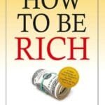 How To Be Rich
