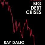 Principles for Navigating Big Debt Crises