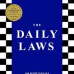 THE DAILY LAWS: 366 MEDITATIONS ON POWER, SEDUCTION, MASTERY, STRATEGY AND HUMAN NATURE