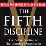 The Fifth Discipline: The Art And Practice Of The Learning Organization: Second Edition