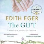 The Gift: A Survivors Journey To Freedom
