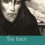 The Idiot ( Unabridged Classics)