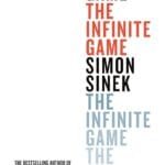 The Infinite Game: From The Bestselling Author Of Start With Why