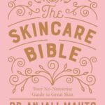 The Skincare Bible: Your No-Nonsense Guide To Great Skin Paperback