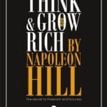 Think and Grow Rich by Napoleon Hill