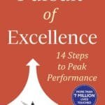Pursuit of Excellence: 14 Steps to Peak Performance ǀ A practical self-help guide for success in professional and personal life