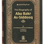 The Biography of ABU BAKR AS-SIDDEEQ