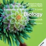 Cambridge International AS and A Level Biology Coursebook