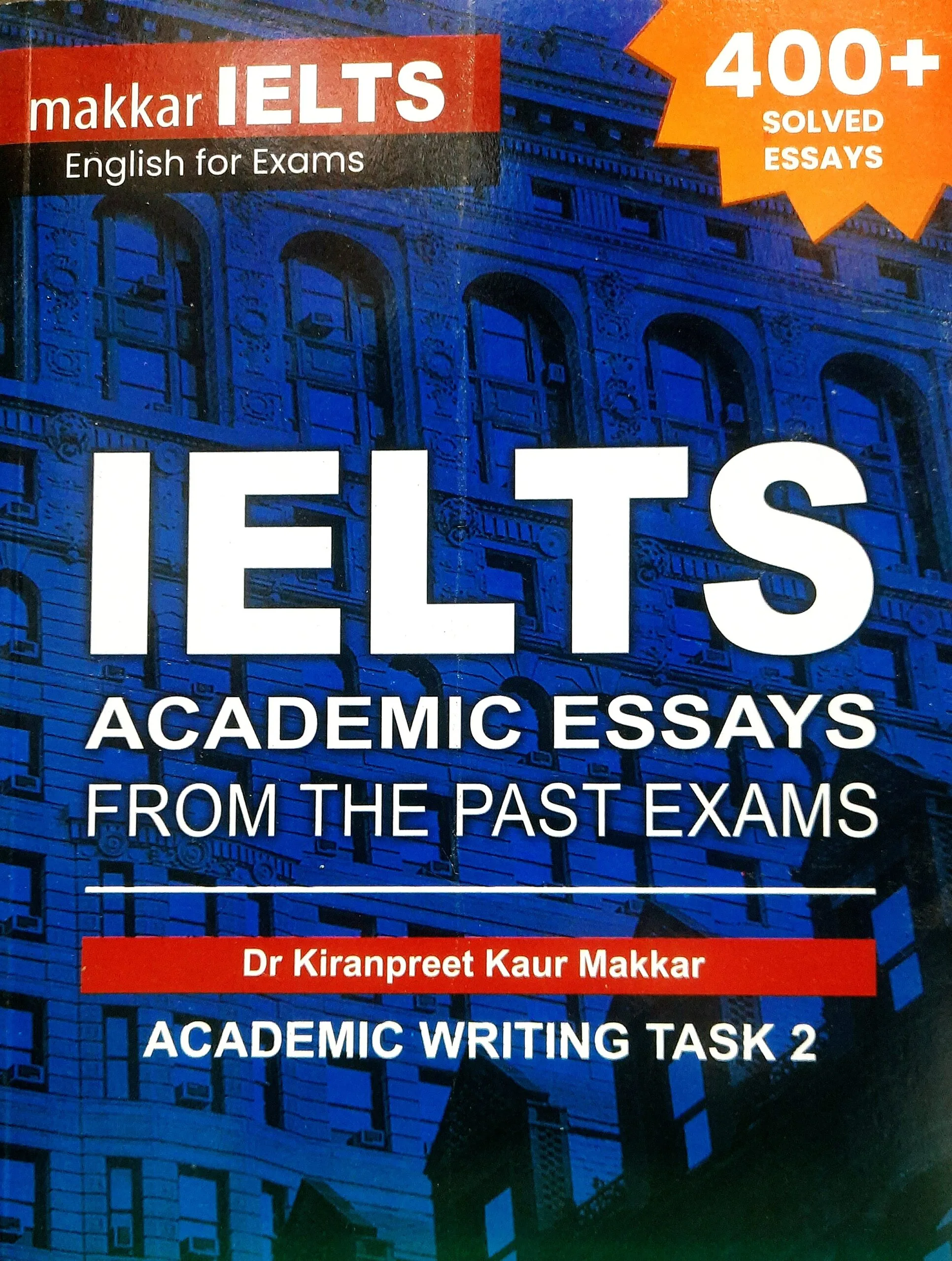 Makkar IELTS Academic Essays From The Past Exams - Image 1
