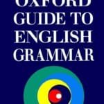 Oxford Guide to English Grammar