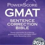 The PowerScore GMAT Sentence Correction Bible
