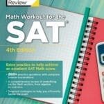 Math Workout for the SAT, 4th Edition: Extra Practice to Help Achieve an Excellent SAT Math Score (College Test Preparation)