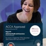 ACCA P7 Advanced Audit and Assurance (International): Practice and Revision Kit
