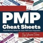 PMP Cheat Sheets: Visual Memory Sheets for Quick PMP Exam Preparation