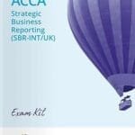 STRATEGIC BUSINESS REPORTING (SBR) - EXAM KIT