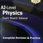 CGP Physics A2-Level : Complete Revision & Practice Edexcel