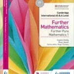 Cambridge AS & A Level Further Mathematics Further Pure Mathematics 1 (HODDER)