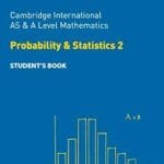Cambridge AS & A Level Mathematics Probability & Statistics 2 Student’s Book (Collins)