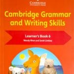 Cambridge Grammar and Writing Skills Learner's Book 6