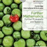 Cambridge International AS & A Level Further Mathematics Further Probability & Statistics
