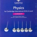 Physics Coursebook - Cambridge International AS and A Level, 3rd Ed, Offset Color Print