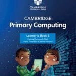 Cambridge Primary Computing Learner's Book 5