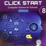 Click Start Level 8 Student Book: Computer Science for Schools