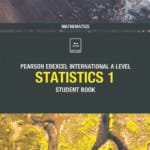 Statistics 1 Student Book : Edexcel IAL Mathematics