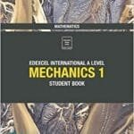 Mechanics 1 Student Book : Edexcel International A Level Mathematics