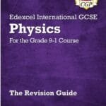 CGP Revision Guide: Physics - Edexcel International GCSE (9 -1)